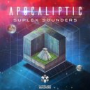 Suplex Sounders - Apocaliptic (Original Mix)