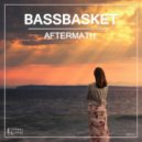 BassBasket - Aftermath (Original Mix)
