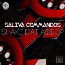 Saliva Commandos - Shake Dat A$$