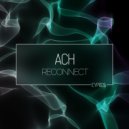 Ach - Reconnect (Original Mix)