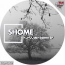 Shome - KurfuUstendamm