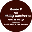 Guido P feat Phillip Ramirez - You Lift Me Up
