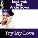 Beat Rivals feat. Angie Brown - Try My Love