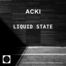 Acki - Liquid State