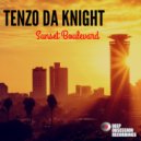 Tenzo Da Knight - Sunset Boulevard (Main Experience)