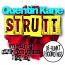 Quentin Kane - Strutt (BUKA! Remix)