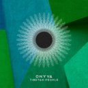 ONYVA - Tibetan People