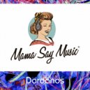 Mama Say Music® - Dardanos (DJ-Mix)