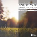 Max Forword - The Rebellious Nature of The Forest