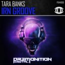 Tara Banks - Irn Groove (Original Mix)