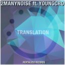 2Manynoise & Youngcro - Translation (Original Mix)