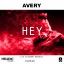 Avery - Hey (Original Mix)