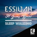 Essiuah ft Jeremy Blount - Sleep Walking (Dub Mix)