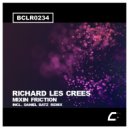 Richard Les Crees - Mixin Friction