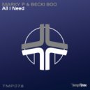Marky P & Becki Boo - All I Need (Original Mix)