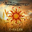 Astral Projection & SFX - Y-Salem (Original Mix)