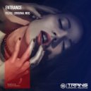 Entrance - P.U.R.E. (Original Mix)