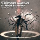 Christopher Lawrence & Fergie & Sadrian - Resolution (Original Mix)