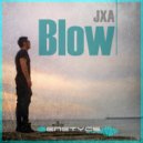 JXA - Blow (Original Mix)