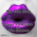 Coqui Villalobos ft The Sax Man - Be The One (Instrumental Mix)