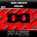 Jondog & Mark Heyes - Hubba Bubz (Original Mix)