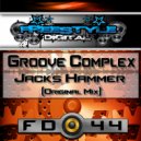 Groove Complex - Jacks Hammer (Original Mix)