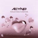 Acynd - Together Forever (Original Mix)