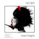 Di.Capa - Violent Delights (Comunica Remix)