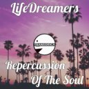 LifeDreamers - Repercussion Of The Soul