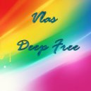 Vlas - Set Me Free (Original Mix)