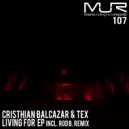 Cristhian Balcazar, Tex - Living For