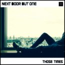Next Door But One - Those Times (Audio Jacker Dub)