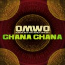 OMWO - Chana Chana (Minimal Mix)