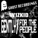 W1ZKID - Gently (Original Mix)