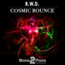 B.W.D. - Cosmic Bounce (SoundtraxX Remix)