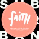 Sebas Ramis, Tutsi Girl Play House - Faith (Koki Vocal Dub Remix)