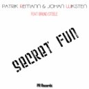 Johan Wiksten & Patrik Remann feat Bruno Steele - Secret Fun (Extended Mix)