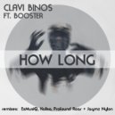 Clavi Binos Ft. Booster - How Long (Kaliso Remix)