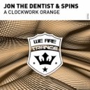 Jon The Dentist & Spins - A Clockwork Orange (Extended Mix)