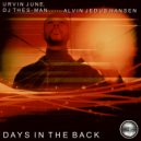 Urvin June, DJ Thes-Man Ft Alvin Jedus Hansen - Days In The Back (Original Mix)