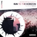 Victor Special & Elev8 - Run To The Horizon