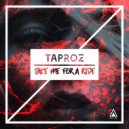 Taproz - Take Me For A Ride