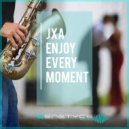 JXA - Enjoy Every Moment (Extended Mix)