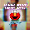 Sesame Street - Brushy Brush