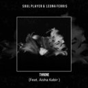 Soul Player & Leona Ferris & Aisha Kabir - Throne (feat. Aisha Kabir) (Original Mix)