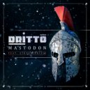 DRITTO & Steven Drizis - Mastodon (feat. Steven Drizis) (Original Mix)