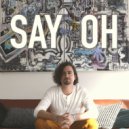 Paul Fournier (WildRoot) & Trevoris Scott - Say Oh (feat. Trevoris Scott)