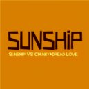 Sunship feat. Chunky - Dreadest Love