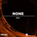 NONE - Alto