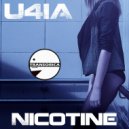 U4IA - Nicotine (Original Mix)